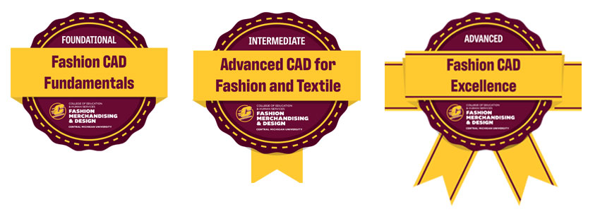 Three maroon and gold digital badges. The first reads Fashion CAD Fundamentals. The second badge reads Advanced CAD for Fashion Textile. The third badge reads Fashion CAD Excellence.